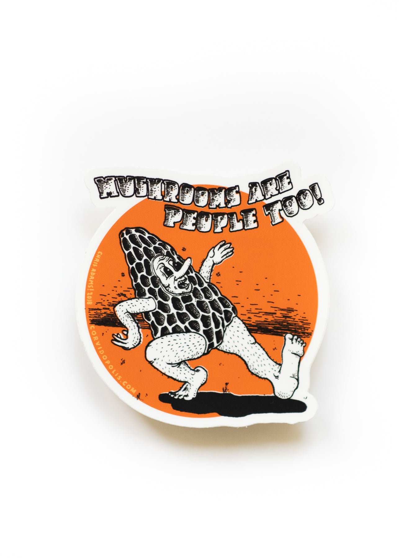 Mushrooms Are People Too Mushroom Sticker