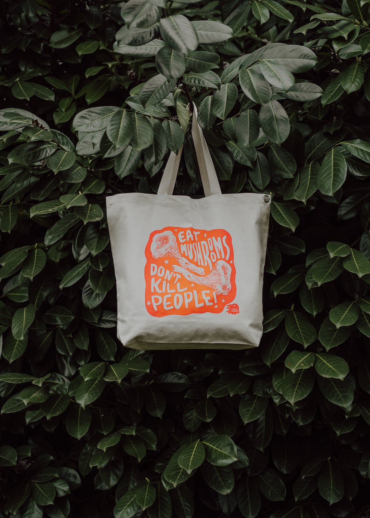 Eat Mushrooms Don't Kill People Recycled Cotton Tote