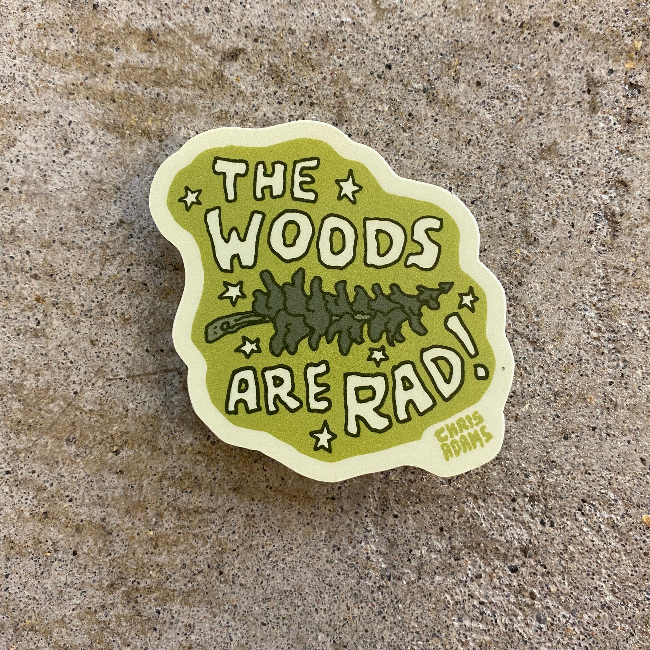 The Woods Are Rad Green Fir Sticker