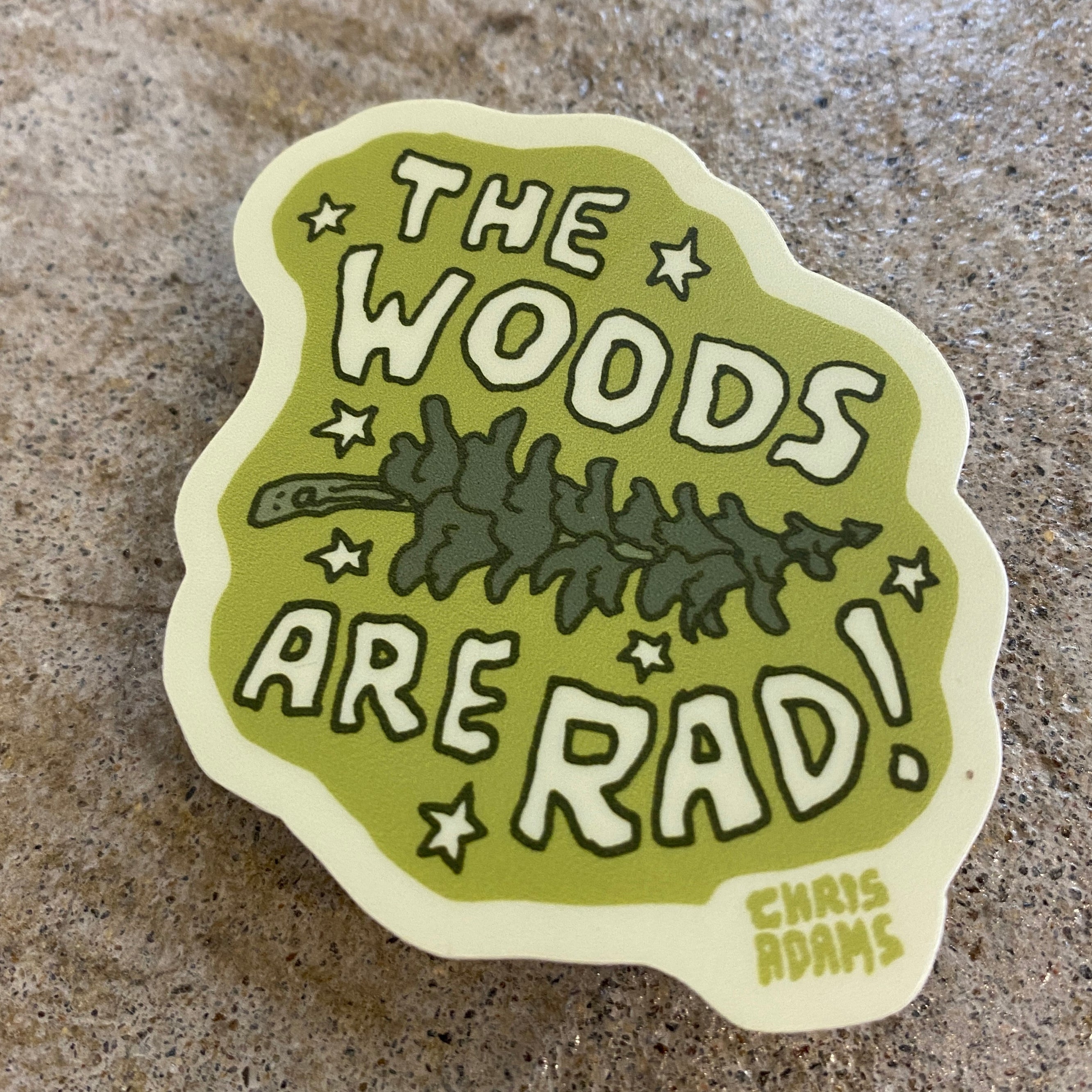The Woods Are Rad Green Fir Sticker
