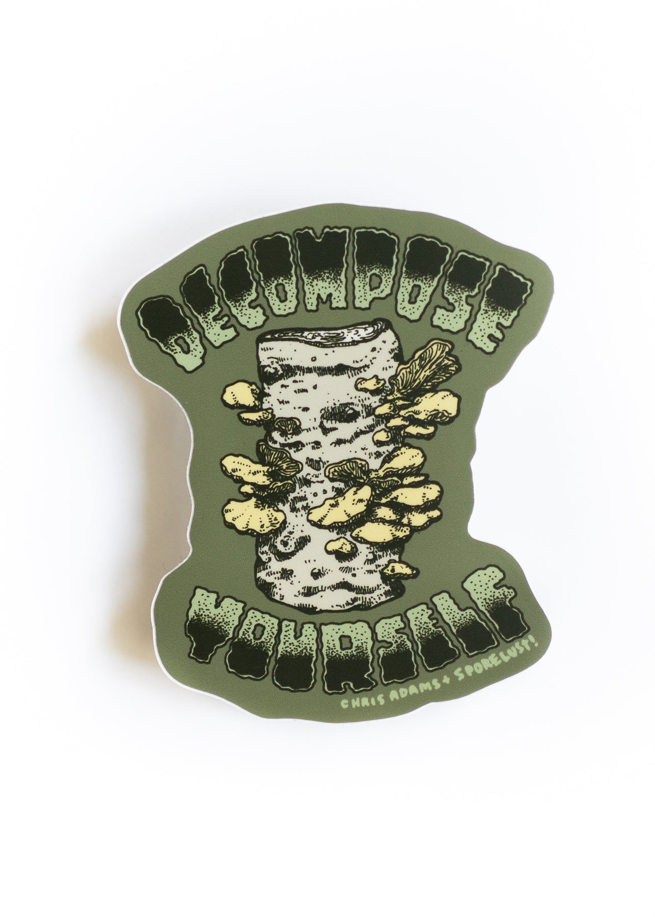 Decompose Yourself Oyster Mushroom Sticker